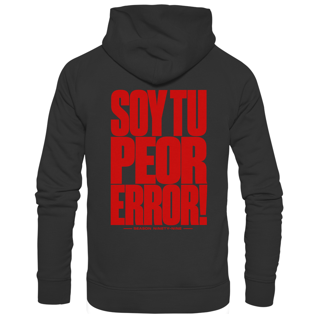 TU PEOR ERROR! - Basic Unisex Hoodie