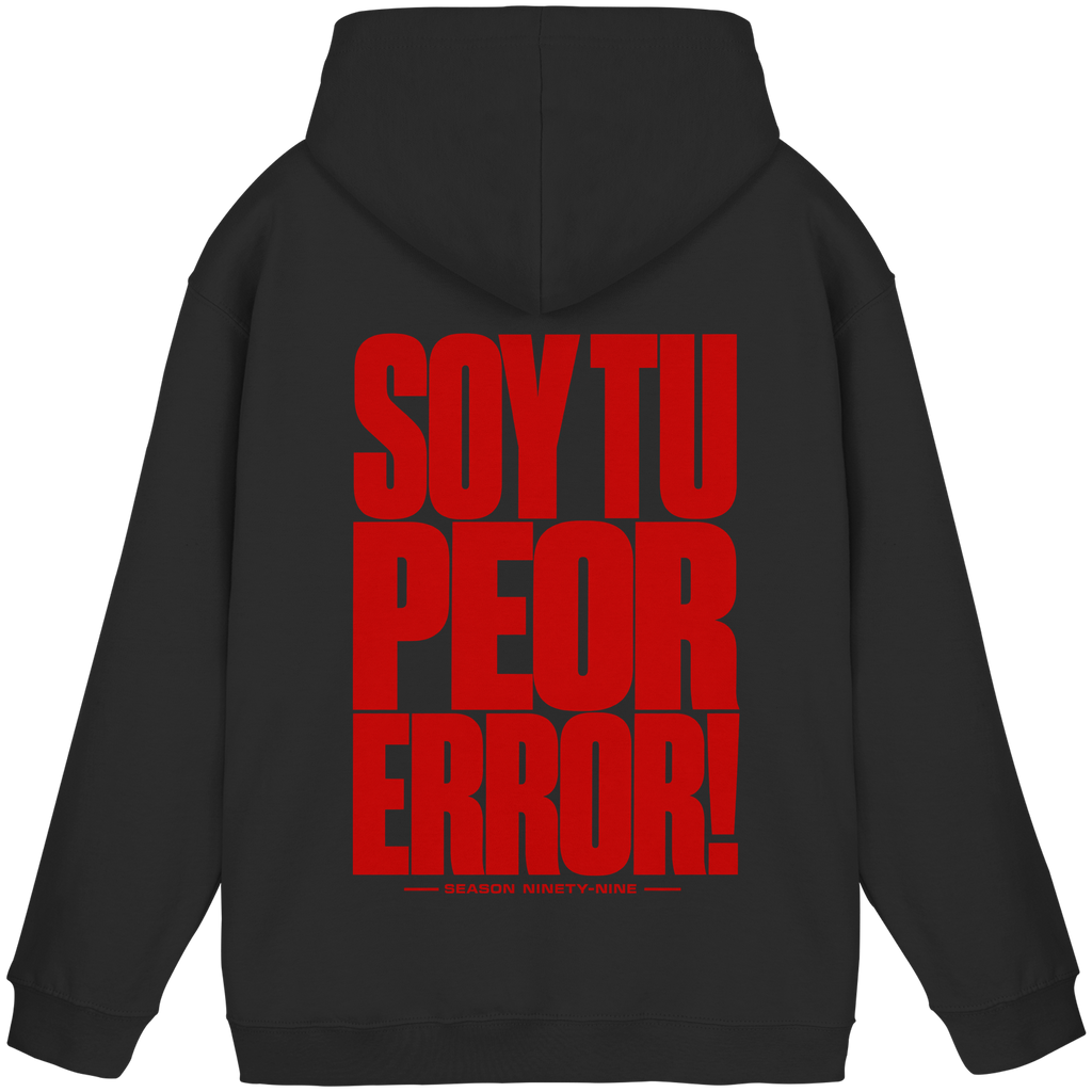 TU PEOR ERROR! - Basic Unisex Hoodie