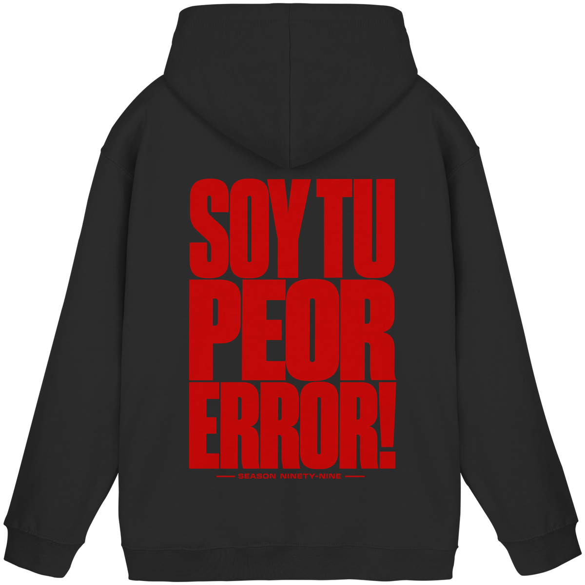 TU PEOR ERROR! - Basic Unisex Hoodie